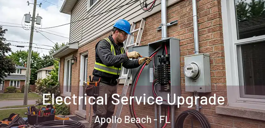 Electrical Service Upgrade Apollo Beach - FL
