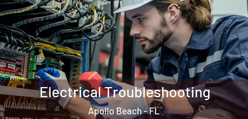 Electrical Troubleshooting Apollo Beach - FL
