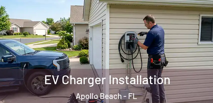  EV Charger Installation Apollo Beach - FL