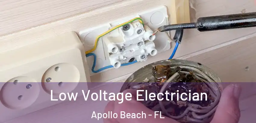 Low Voltage Electrician Apollo Beach - FL
